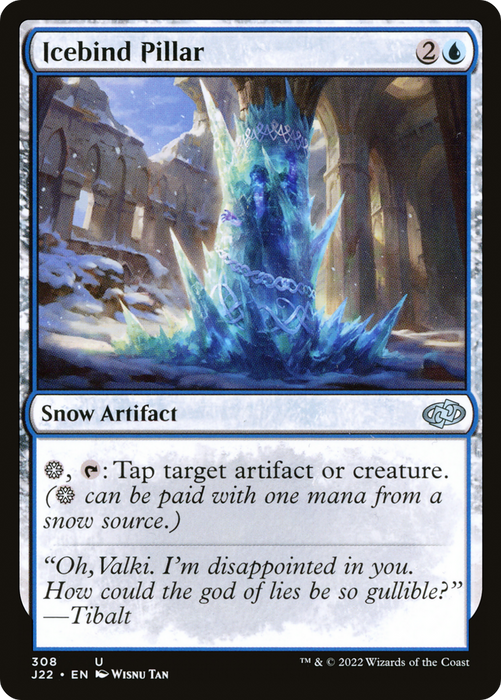 Icebind Pillar (J22-308) - uncommon: (snow)