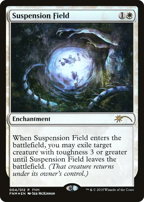 Suspension Field (FNM-004) - rare - Foil