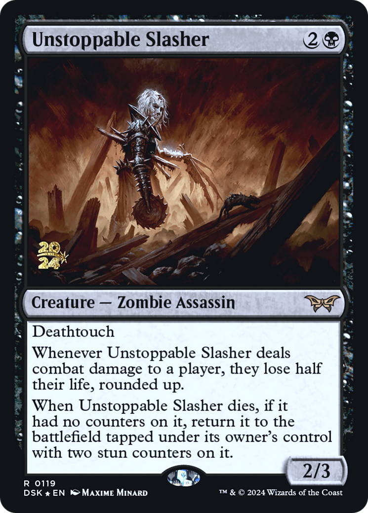 Unstoppable Slasher (PRE-119S) - rare - Foil