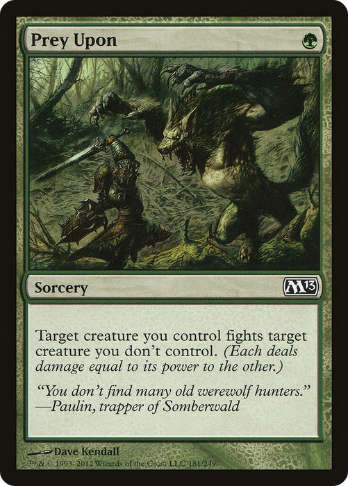 Prey Upon (M13-181) - common - Foil