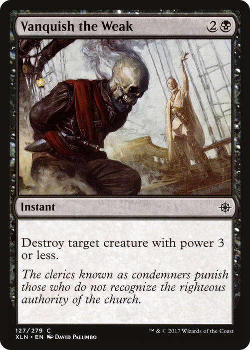 Vanquish the Weak (XLN-127) - common - Foil