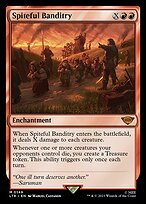 Spiteful Banditry (LTR-149) - mythic