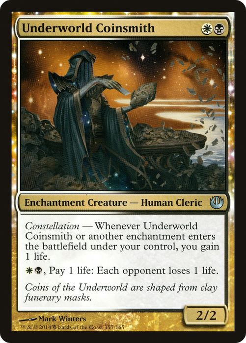 Underworld Coinsmith (JOU-157) - uncommon: (enchantment) - Foil