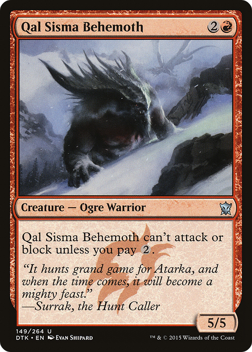 Qal Sisma Behemoth (DTK-149) - uncommon