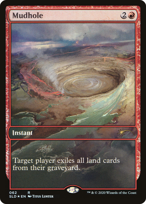 Mudhole (SLD-062) - rare - Foil