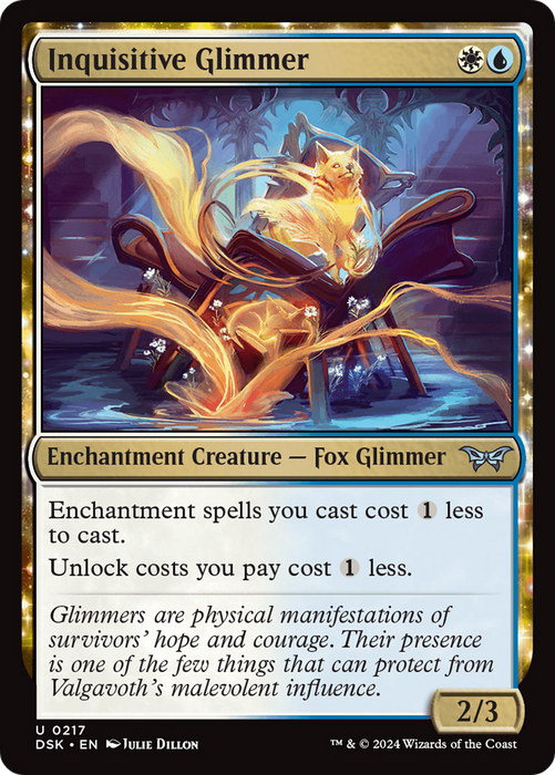 Inquisitive Glimmer (DSK-217) - uncommon: (enchantment)