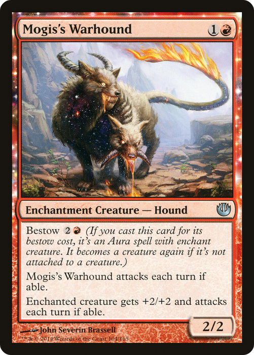 Mogis's Warhound (JOU-104) - uncommon: (enchantment)