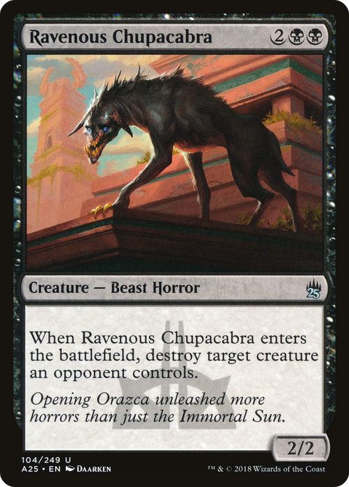 Ravenous Chupacabra (A25-104) - uncommon - Foil