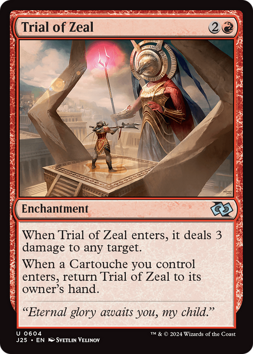 Trial of Zeal (J25-604) - uncommon