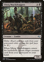 Sibsig Muckdraggers (FRF-083) - uncommon