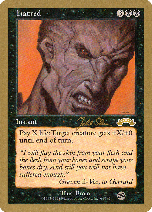 Hatred (WCD-JS64SB) - rare
