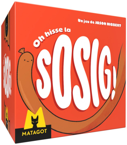 Oh Hisse la Sosig (French)