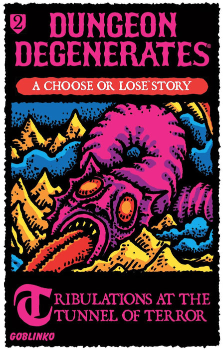 Dungeon Degenerates: Tribulations at the Tunel of Terror (anglais)