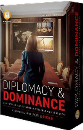 World Order: Diplomacy and Dominance (anglais)