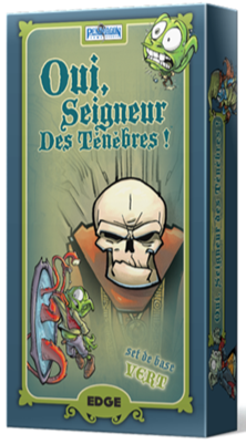 Oui, Seigneur des Ténèbres - Set de Base Vert (français)