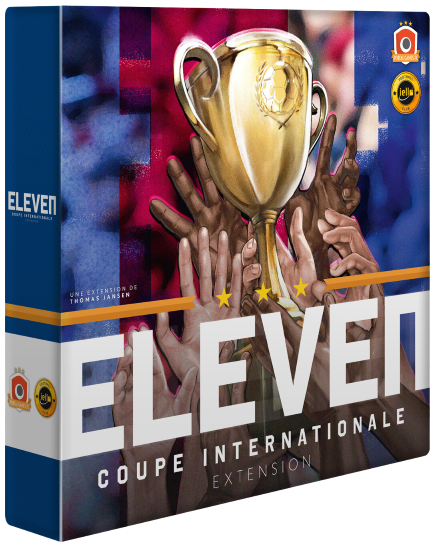 Eleven : Coupe Internationale (français)