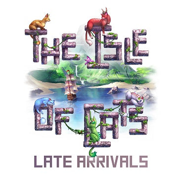 The Isle of Cats: Late Arrivals (English)